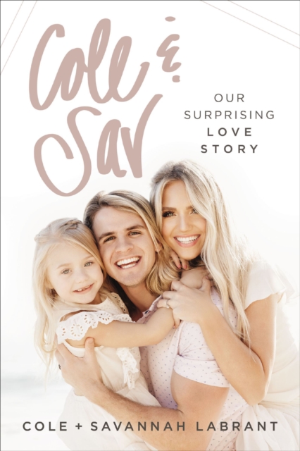 Cole & Sav : Our Surprising Love Story, EPUB eBook