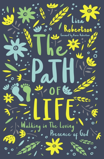 The Path of Life : Walking in the Loving Presence of God, Paperback / softback Book