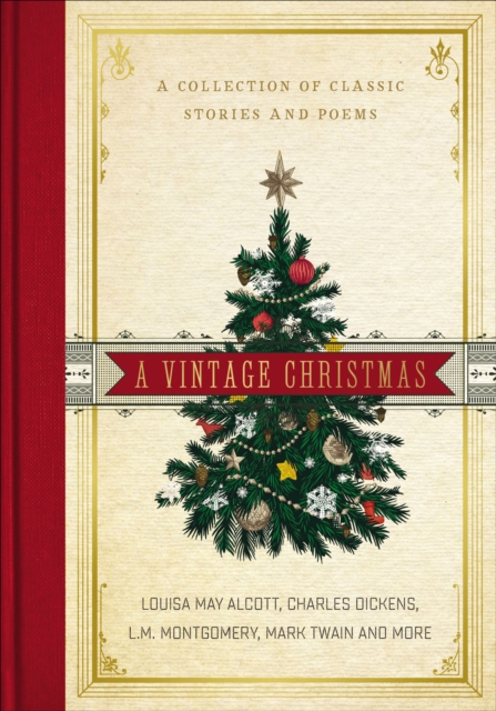 A Vintage Christmas : A Collection of Classic Stories and Poems, EPUB eBook