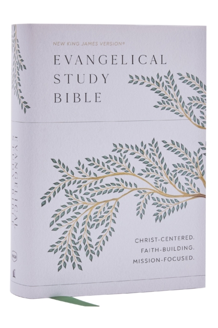 Evangelical Study Bible: Christ-centered. Faith-building. Mission-focused. (NKJV, Hardcover, Red Letter, Large Comfort Print), Hardback Book