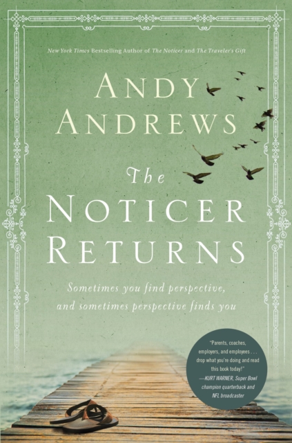 The Noticer Returns : Sometimes You Find Perspective, and Sometimes Perspective Finds You, Hardback Book