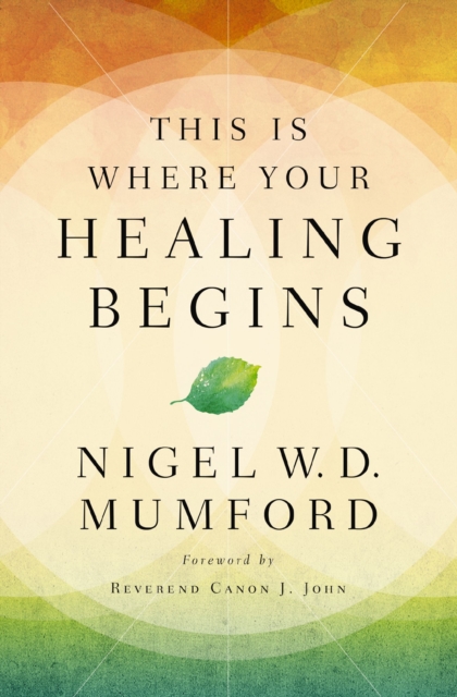 This Is Where Your Healing Begins, Paperback / softback Book