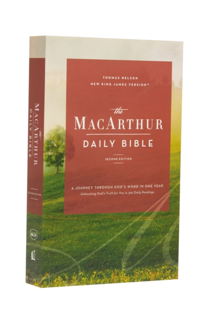 The NKJV, MacArthur Daily Bible, 2nd Edition, Paperback, Comfort Print : A Journey Through God's Word in One Year, Paperback / softback Book