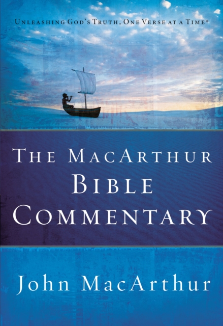 The MacArthur Bible Commentary, Hardback Book