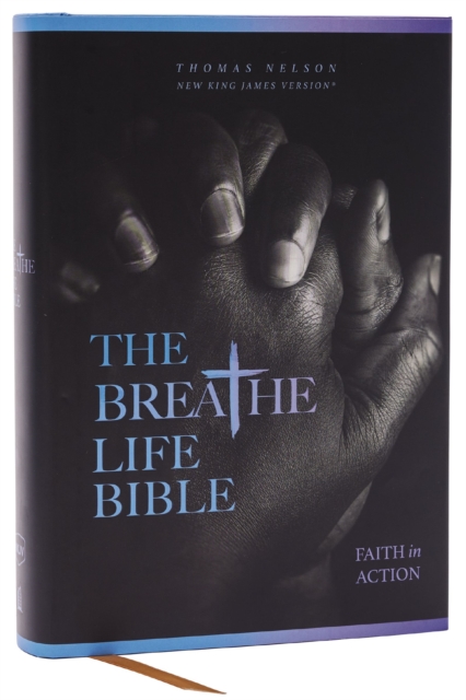 The Breathe Life Holy Bible: Faith in Action (NKJV, Hardcover, Red Letter, Comfort Print), Hardback Book