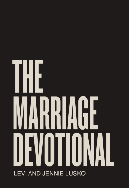 The Marriage Devotional : 52 Days to Strengthen the Soul of Your Marriage, EPUB eBook