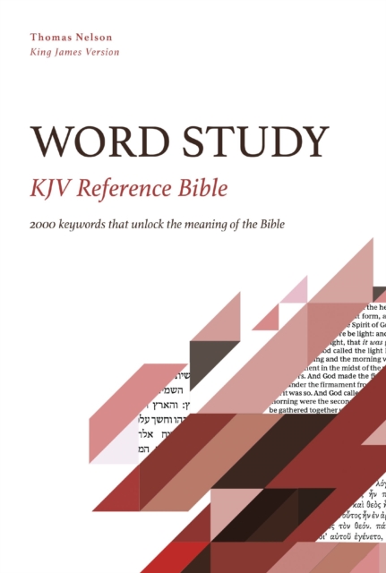KJV, Word Study Reference Bible : 2,000 Keywords that Unlock the Meaning of the Bible, EPUB eBook