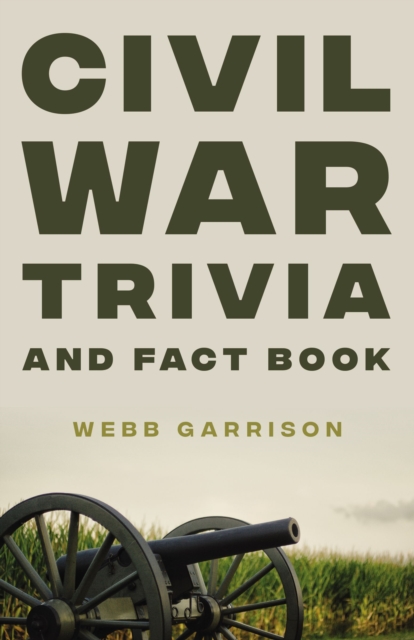 Civil War Trivia and Fact Book, Paperback / softback Book