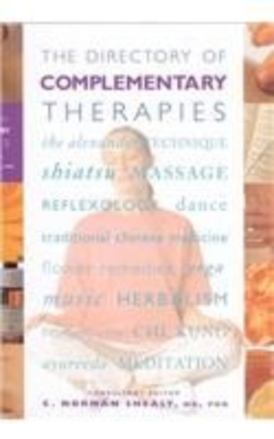 The Directory of Complementary Therapies, Hardback Book