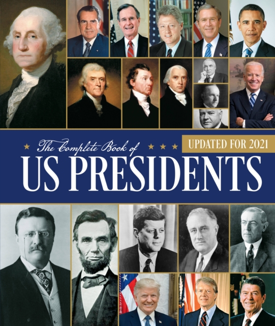 The Complete Book of US Presidents, Fourth Edition : Updated for 2021, Hardback Book