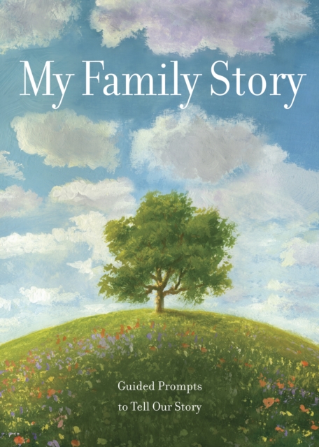 My Family Story : Guided Prompts toTell Our Story Volume 34, Paperback / softback Book