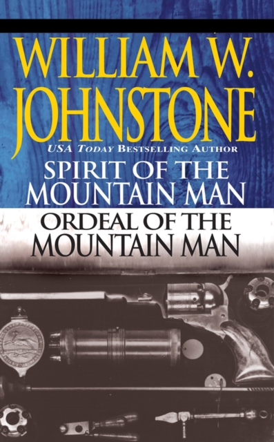 Spirit of the Mountain Man/Ordeal of the Mountain Man, EPUB eBook