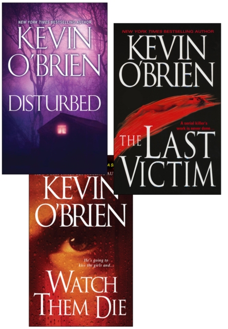 Kevin O'Brien Bundle: Disturbed, The Last Victim, Watch Them Die, EPUB eBook