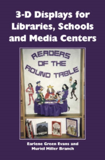 3-D Displays for Libraries, Schools and Media Centers, Hardback Book