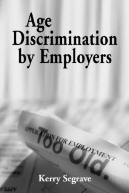 Age Discrimination by Employers, Paperback / softback Book