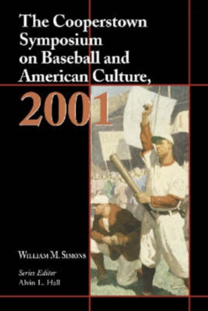 The Cooperstown Symposium on Baseball and American Culture  2001, Paperback / softback Book
