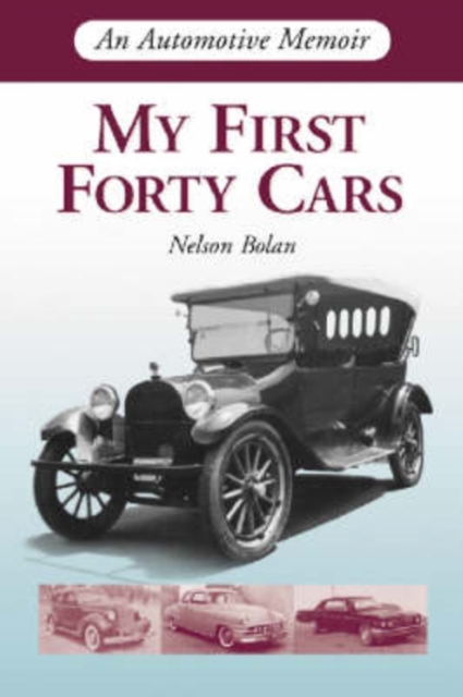My First Forty Cars : An Automotive Memoir, Paperback / softback Book