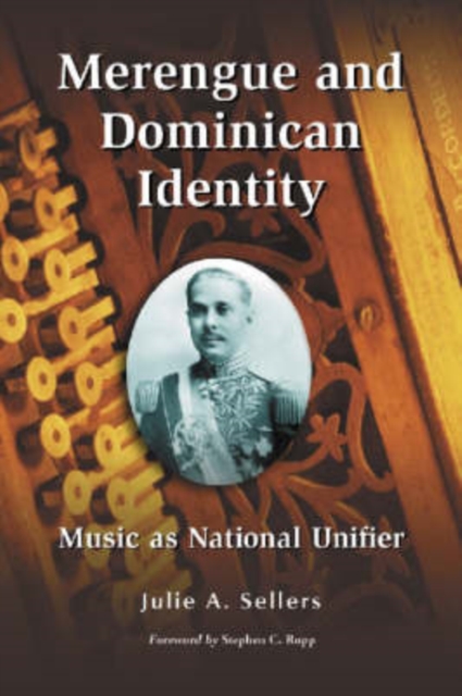 Merengue and Dominican Identity : Music as National Unifier, Paperback / softback Book