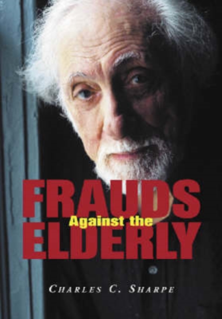 Frauds Against the Elderly, Paperback / softback Book