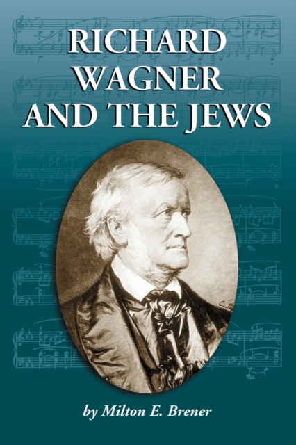 Richard Wagner and the Jews, Paperback / softback Book