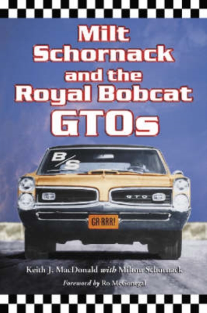 Milt Schornack and the Royal Bobcat GTOs, Paperback / softback Book