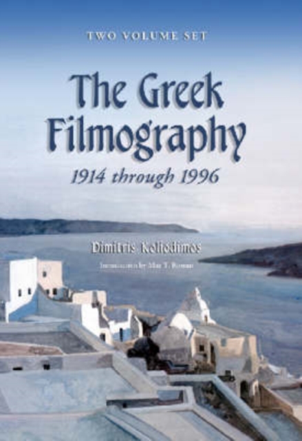 The Greek Filmography, 1914 Through 1996 v. 1&2, Paperback / softback Book