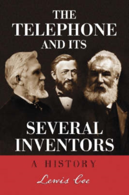 The Telephone and Its Several Inventors : A History, Paperback / softback Book
