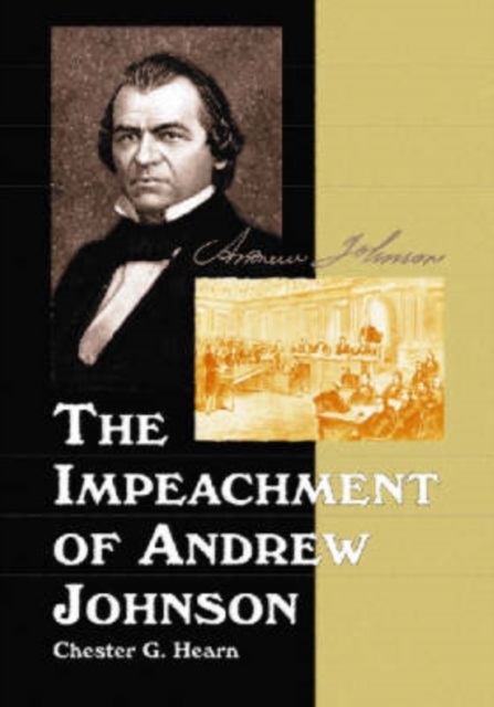 The Impeachment of Andrew Johnson, Paperback / softback Book