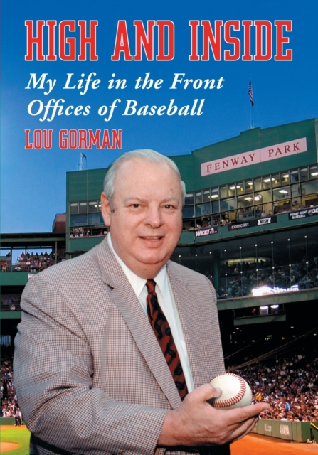 High and Inside : My Life in the Front Offices of Baseball, Paperback / softback Book