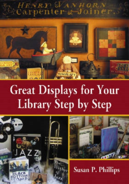 Great Displays for Your Library Step by Step, Paperback / softback Book