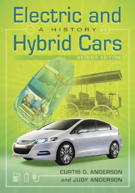 Electric and Hybrid Cars : A History, Paperback / softback Book