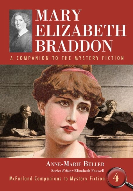 Mary Elizabeth Braddon : A Companion to the Mystery Fiction, Paperback / softback Book