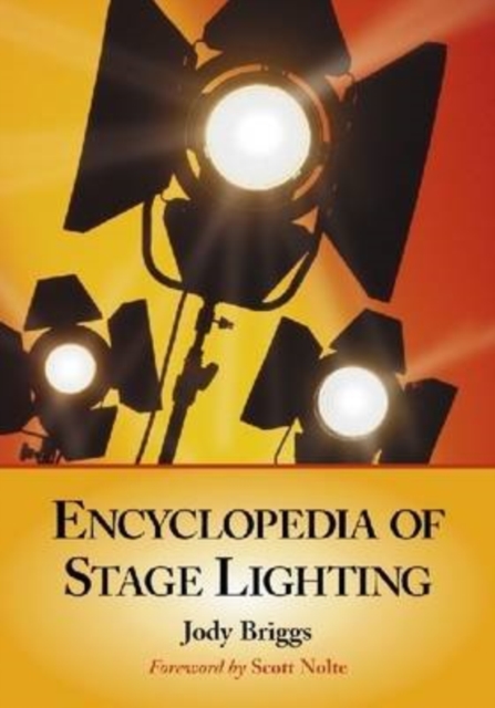 Encyclopedia of Stage Lighting, Paperback / softback Book
