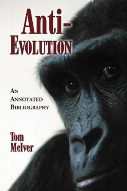 Anti-evolution : An Annotated Bibliography, Paperback / softback Book