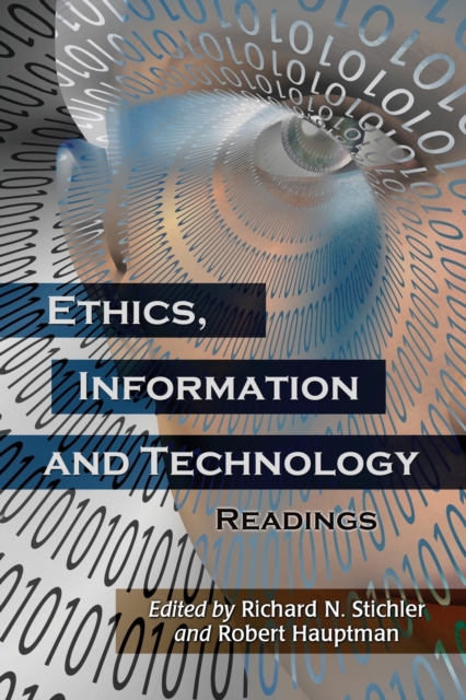 Ethics, Information and Technology : Readings, Paperback / softback Book