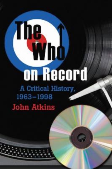 The Who on Record : A Critical History, 1963-1998, Paperback / softback Book