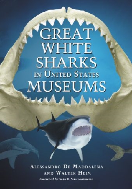 Great White Sharks in United States Museums, Paperback / softback Book