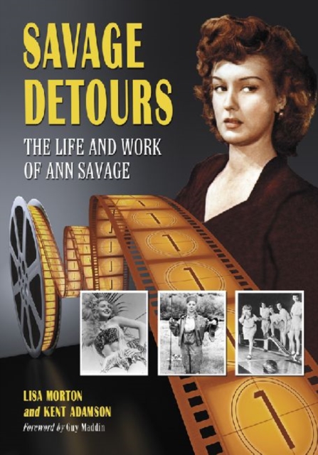 Savage Detours : The Life and Work of Ann Savage, Paperback / softback Book