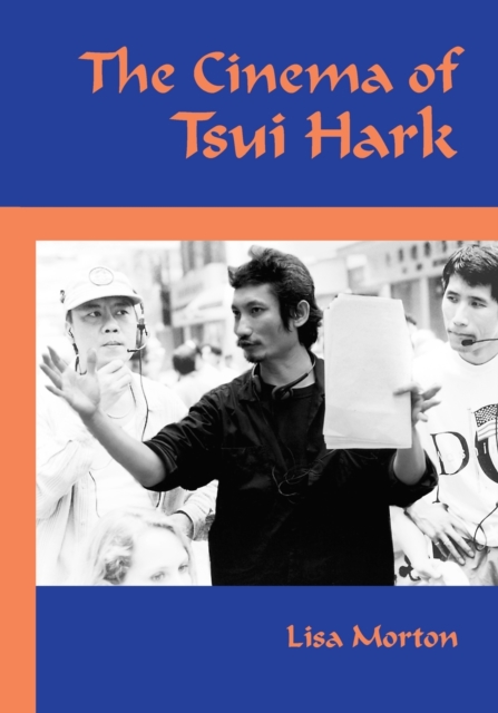 The Cinema of Tsui Hark, Paperback / softback Book