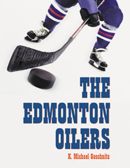 The Edmonton Oilers, PDF eBook