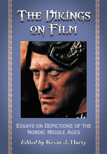 The Vikings on Film : Essays on Depictions of the Nordic Middle Ages, Paperback / softback Book