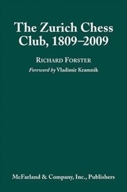 The Zurich Chess Club, 1809-2009, Hardback Book