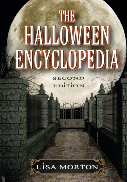 The Halloween Encyclopedia, 2d ed., Hardback Book