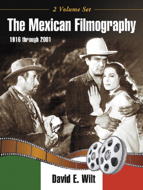 The Mexican Filmography, 1916 through 2001, Paperback / softback Book