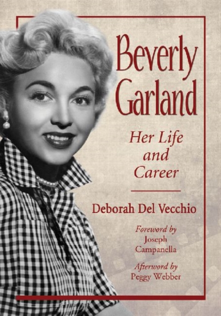 Beverly Garland : Her Life and Career, Paperback / softback Book