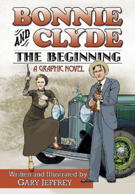 Bonnie and Clyde--The Beginning, Paperback / softback Book