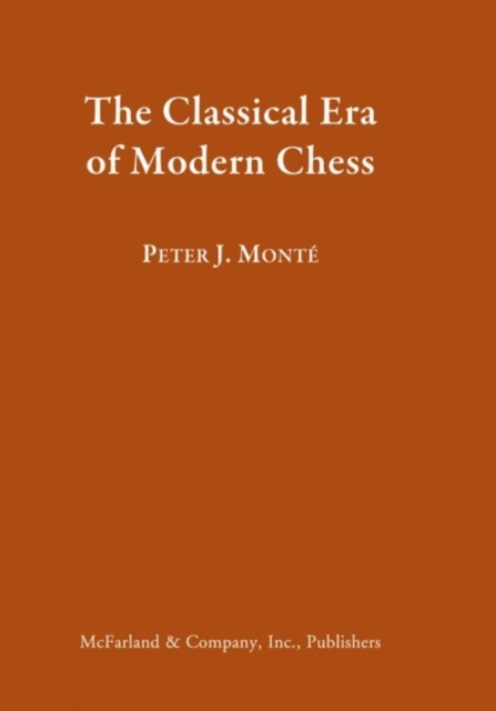 The Classical Era of Early Modern Chess, Hardback Book