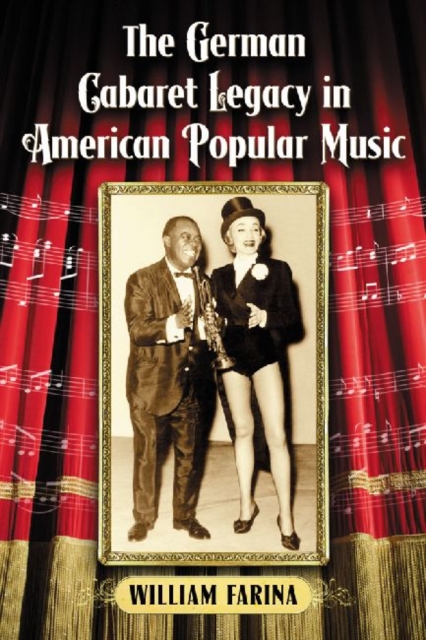 The German Cabaret Legacy in American Popular Music, Paperback / softback Book