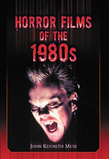 Horror Films of the 1980s, Paperback / softback Book