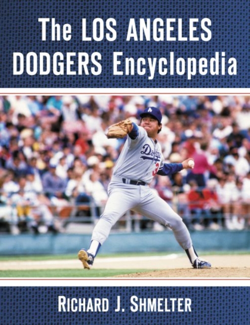 The Los Angeles Dodgers Encyclopedia, Paperback / softback Book